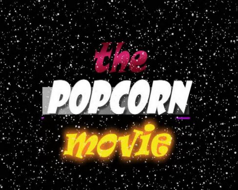 The Popcorn Movie 